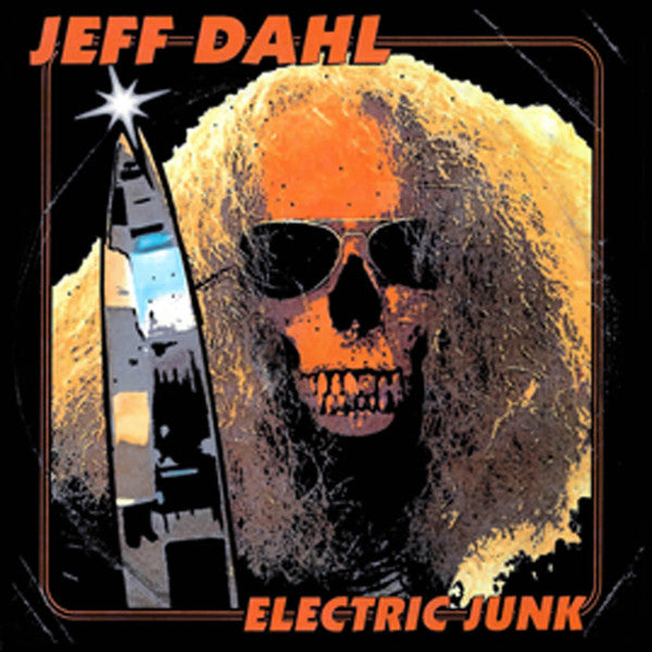 Jeff Dahl : Electric Junk (LP,Album)