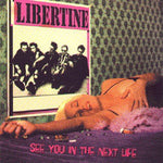Libertine : See You In The Next Life (LP,Album)