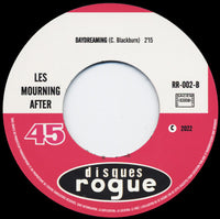 Mourning After (2), The : She Left Me Today (7",45 RPM,Single,Limited Edition,Stereo)