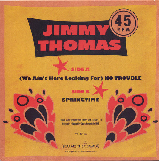 Jimmy Thomas : (We Ain't Here Looking For) No Trouble (7",45 RPM)