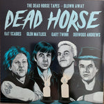 Dead Horse (5) : The Dead Horse Tapes - Blown Away (LP,Album,Record Store Day,Limited Edition)