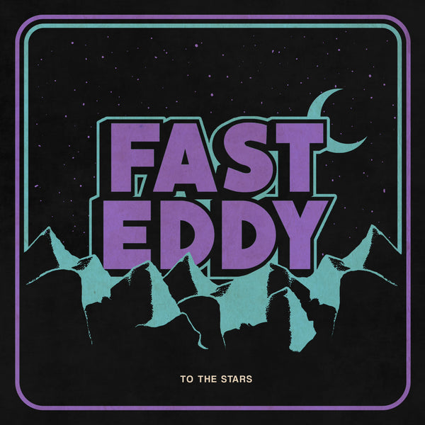 Fast Eddy - Too The Stars