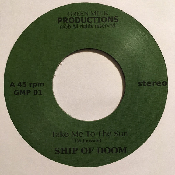SHIP OF DOOM – Take Me To The Sun