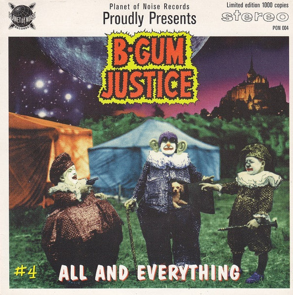B-Gum Justice : All And Everything (7",45 RPM,Single,Limited Edition,Stereo)