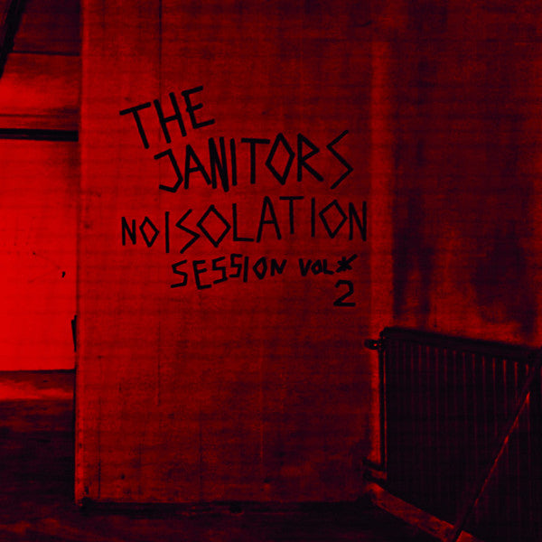 The Janitors  – Noisolation Session Vol 2