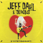 Jeff Dahl & ”Demons” – On The Streets And In Our Hearts