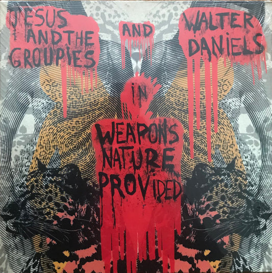 Jesus & The Groupies And Walter Daniels : Weapons Nature Provided (LP,Album)