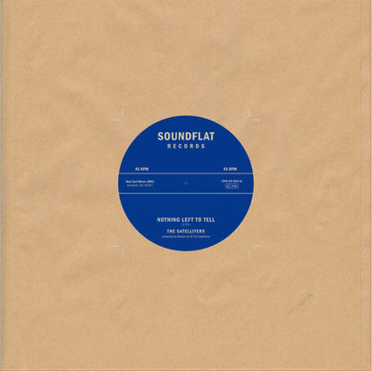 Satelliters, The : Nothing Left To Tell / You (7",45 RPM,Single)