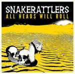 Snakerattlers : All Heads Will Roll (LP,Album)