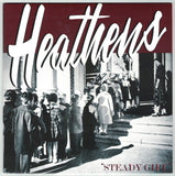 Heathens (2) : Steady Girl (7",45 RPM,Single,Limited Edition,Mono)