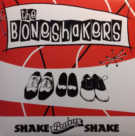 Boneshakers (4), The : Shake Baby Shake (7",45 RPM,Single)