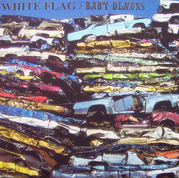 White Flag / Baby Demons : White Flag / Baby Demons (7",45 RPM,Limited Edition)