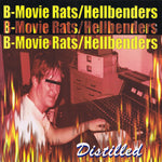 B-Movie Rats / Hellbenders : Distilled (LP,Album)