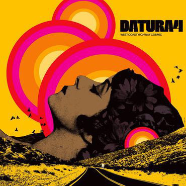 Datura4 : West Coast Highway Cosmic (LP,Album)