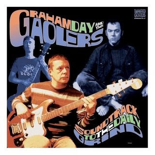 Graham Day & The Gaolers : Soundtrack To The Daily Grind (LP,Album)