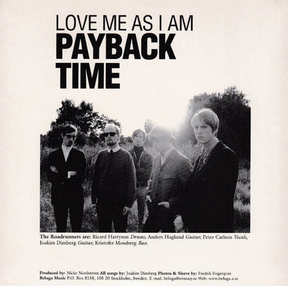 Roadrunners (2), The : Payback Time / Love Me As I Am (7",Single,45 RPM)