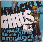 Various : Knuckle Girls Vol.2 (14 Pugilistic Platters From The Only Glitter Girls That Matter) (LP,Compilation)