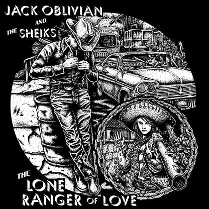 Jack Oblivian & Sheiks (14), The : The Lone Ranger Of Love (LP,Album,Reissue)