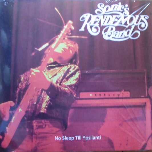 Sonic's Rendezvous Band : No Sleep Till Ypsilanti (LP)