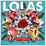 Lolas : All The Potion In The World (LP,Compilation)