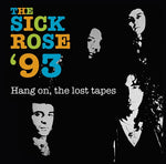 Sick Rose : Hang On, The Lost Tapes (LP,Album,Limited Edition,Numbered)