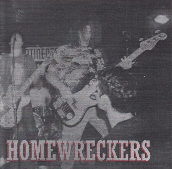 Homewreckers (2) : I Want More B/W Built To Last (7",45 RPM,Single,Limited Edition)