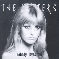 Letters, The : Nobody Loves Me (7",45 RPM,Reissue)