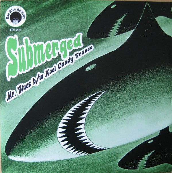 Submerged (2) : Mr. Blues b/w Kool Candy Trance (7",45 RPM,Single)