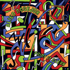 Alien Nose Job : Paint It Clear (LP)