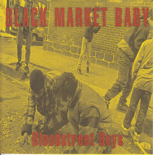 Black Market Baby : Bloodstreet Boys (7",45 RPM,Limited Edition)