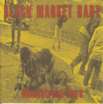 Black Market Baby : Bloodstreet Boys (7",45 RPM,Limited Edition)
