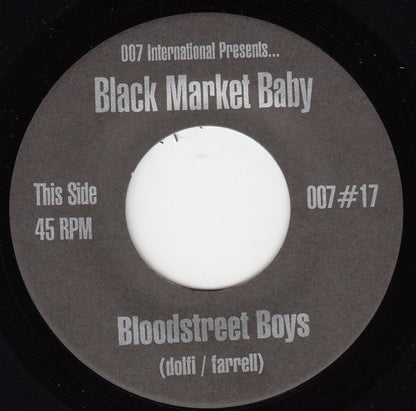 Black Market Baby : Bloodstreet Boys (7",45 RPM,Limited Edition)