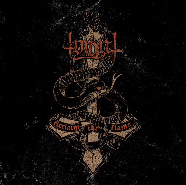 Tyrant (9) : Reclaim The Flame (LP,Album,Reissue)