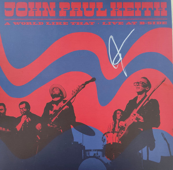 John Paul Keith : A World Like That - Live At B-Side (LP,Stereo)