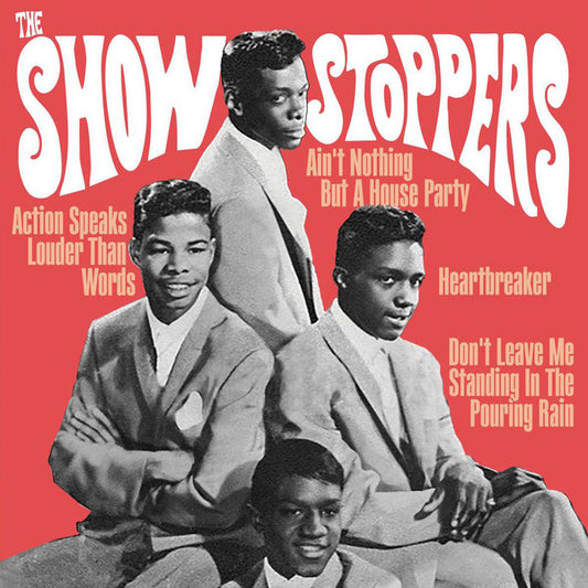 Show Stoppers, The : Ain't Nothing But A House Party (7",45 RPM,EP,Limited Edition)