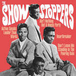 Show Stoppers, The : Ain't Nothing But A House Party (7",45 RPM,EP,Limited Edition)