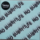 Shivvers, The : No Substitute (7",45 RPM)
