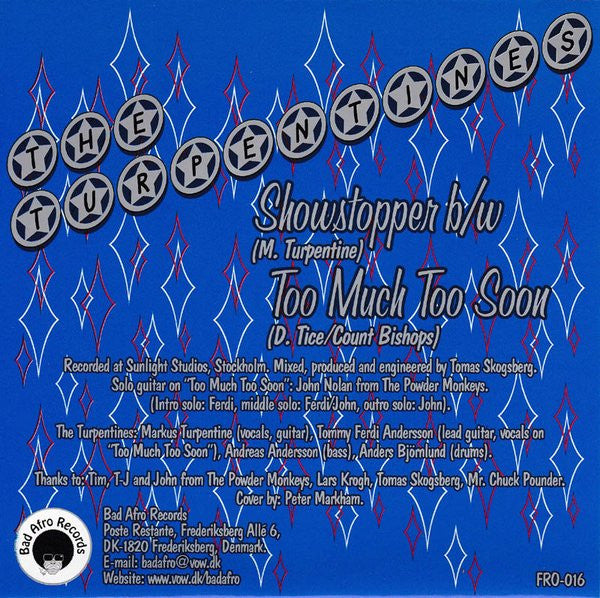 Turpentines, The : Showstopper b/w Too Much Too Soon (7",45 RPM)