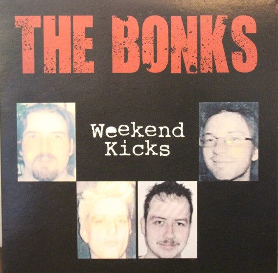 Bonks, The : Weekend Kicks (7",33 ⅓ RPM,EP)
