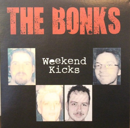 Bonks, The : Weekend Kicks (7",33 ⅓ RPM,EP)