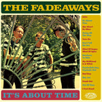 Fadeaways, The : It's About Time (LP)