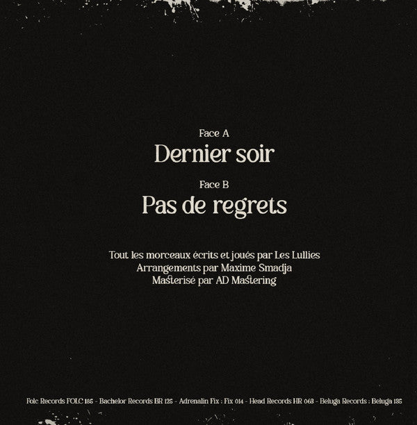 Les Lullies : Dernier Soir (7",45 RPM,Stereo)