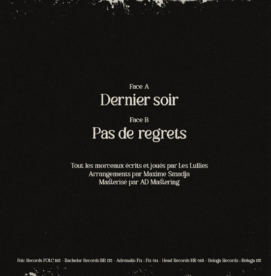 Les Lullies : Dernier Soir (7",45 RPM,Stereo)