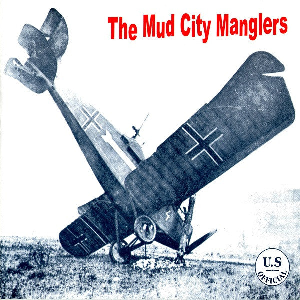 Mud City Manglers, The : Gonna Die Tonight (7",45 RPM,Single,Limited Edition)