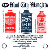 Mud City Manglers, The : Gonna Die Tonight (7",45 RPM,Single,Limited Edition)