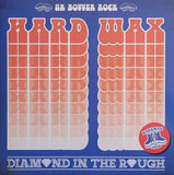 Hard Wax : Diamond In The Rough (LP,Album,Limited Edition,Reissue,Repress)
