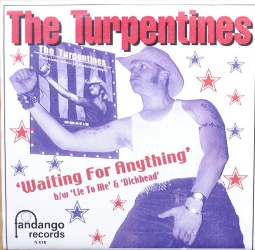 Turpentines, The / A-Bombs : Waiting For Anything / Satisfaction Got No Friend (7",33 ⅓ RPM)