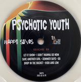 Psychotic Youth : Happy Songs (LP,Album,Limited Edition)