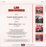 Smoggers, The : Please, Never Change / You'll Really Go (7",45 RPM,Single,Limited Edition,Stereo)