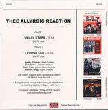 Thee Allyrgic Reaction : Small Steps / I Found Out (7",45 RPM,Single,Limited Edition,Stereo)